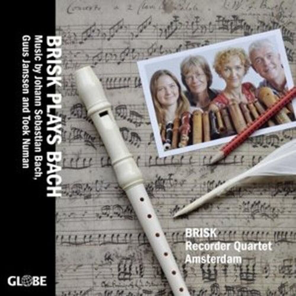 Brisk Recorder Quartet Amsterdam - Brisk Plays Bach  CD